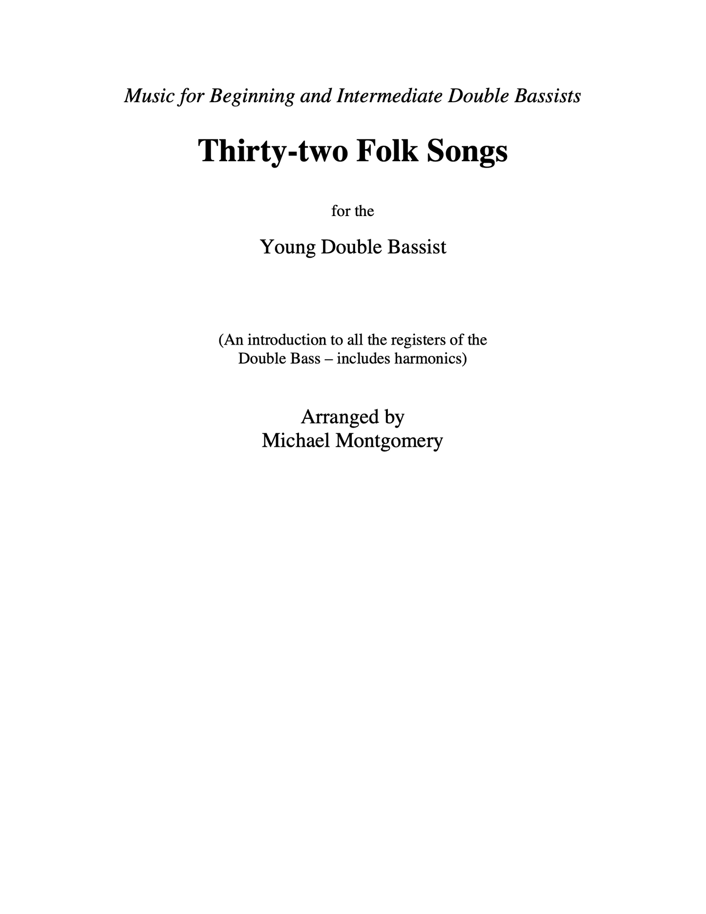 32 Folk Songs for the Young Double Bassist (arranged by Michael Montgomery)