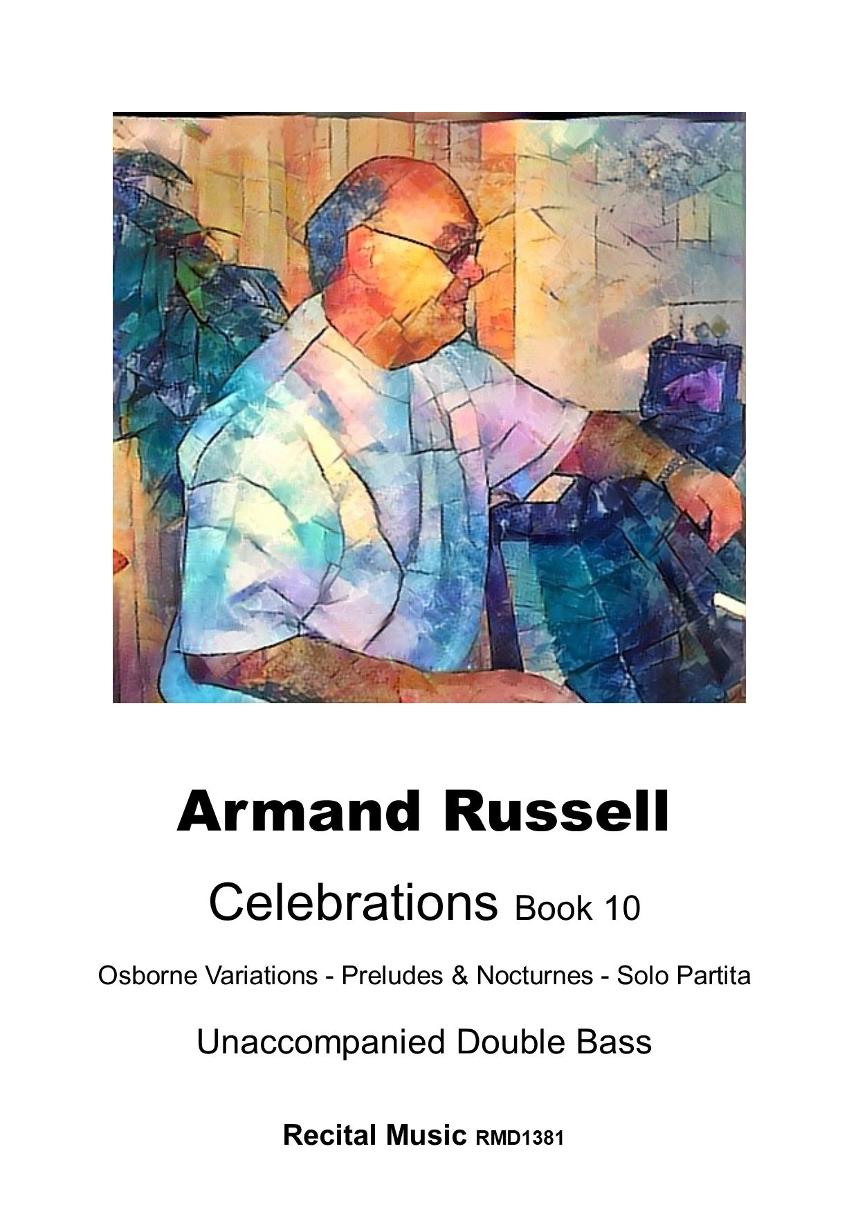 Armand Russell: Celebrations Book 10 for unaccompanied double bass