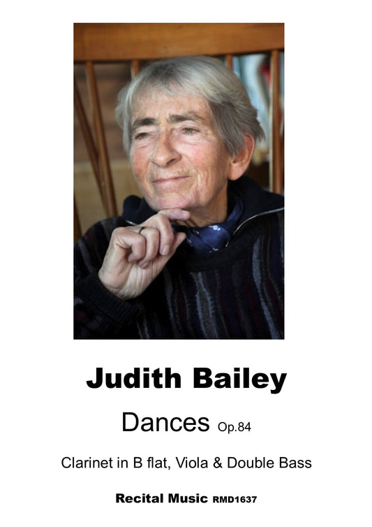Judith Bailey: Dances Op.84 for clarinet in B flat, viola & double bass