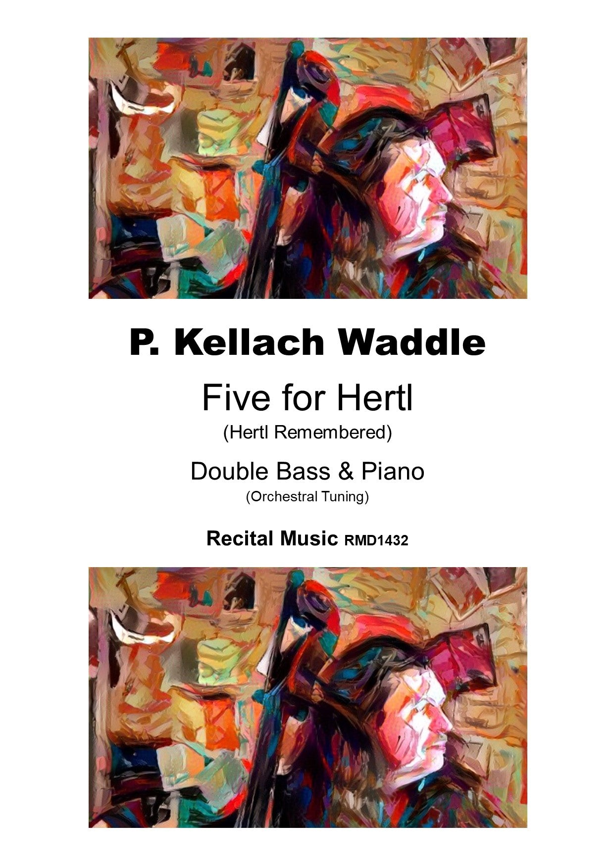 P. Kellach Waddle: Five for Hertl for double bass & piano
