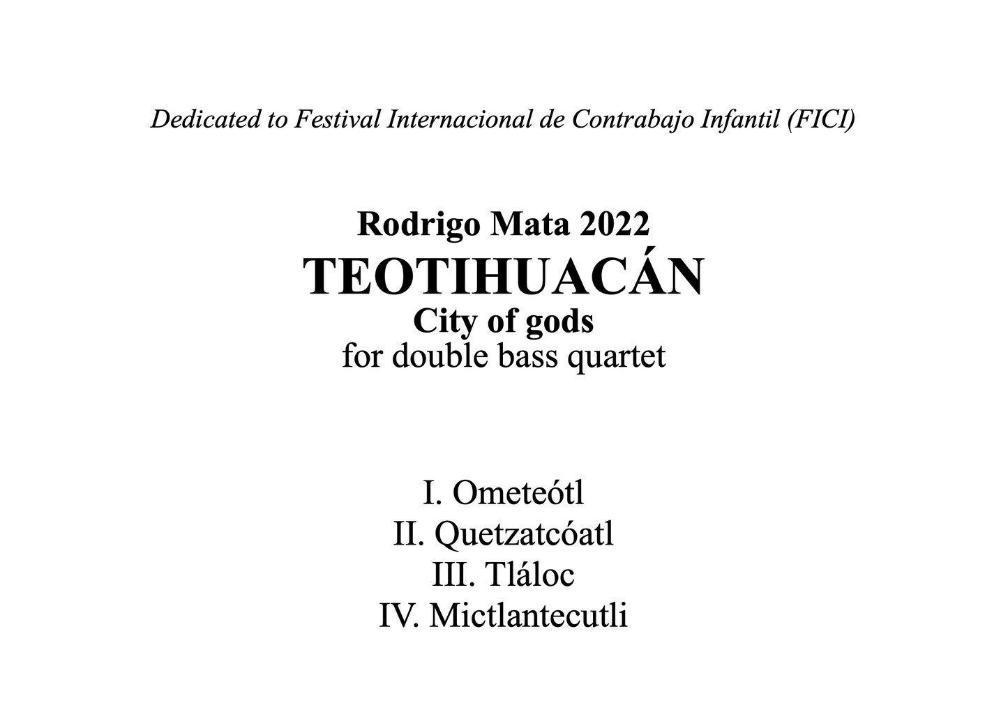 Rodrigo Mata: TEOTIHUACÁN for double bass quartet