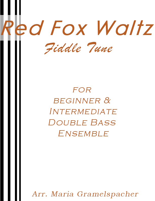 Traditional American Fiddle Tune Red Fox Waltz for double bass trio (arr. Maria Gramelspacher)