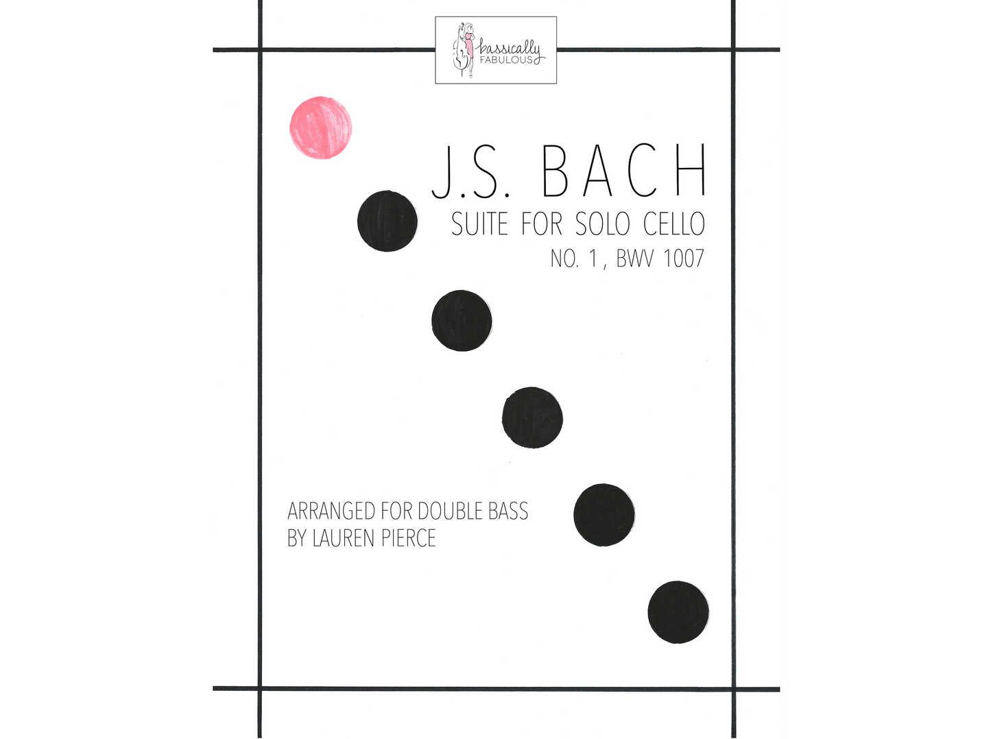 J.S. Bach: Cello Suite No. 1 in G Major (arr. for double bass by Lauren Pierce)
