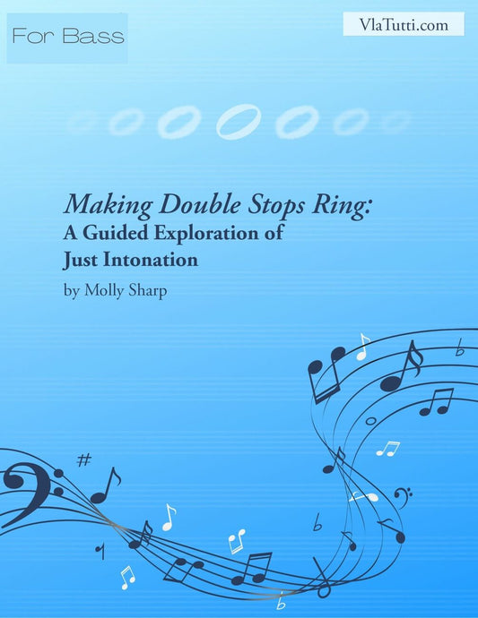 Molly Sharp: Making Double Stops Ring: A guided exploration of Just Intonation