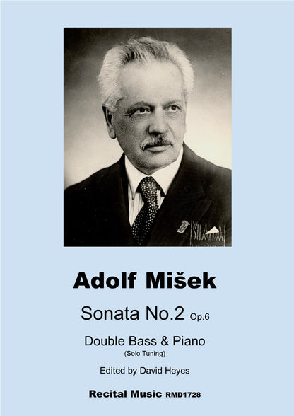 Adolf Míšek: Sonata No. 2 Op. 6 for double bass in solo tuning (ed. David Heyes)
