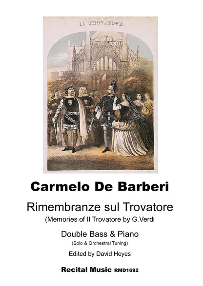 Carmelo de Barberi: Rimembranze sul Trovatore (Memories of Il Trovatore by G.Verdi) for double bass & piano (ed. David Heyes)