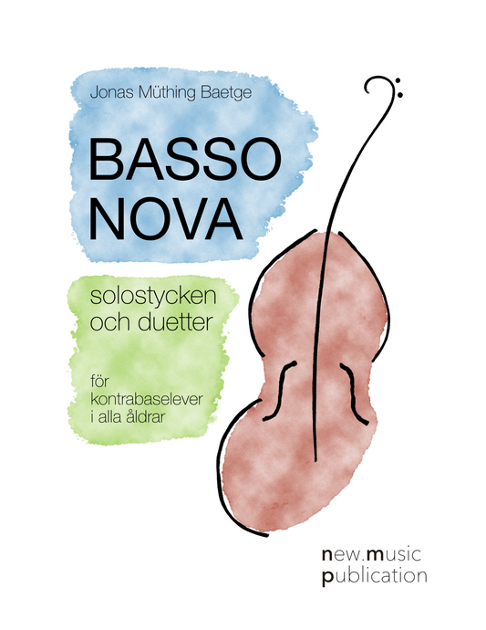 Jonas Baetge: Basso Nova, beginner pieces for double bass duet and double bass & piano