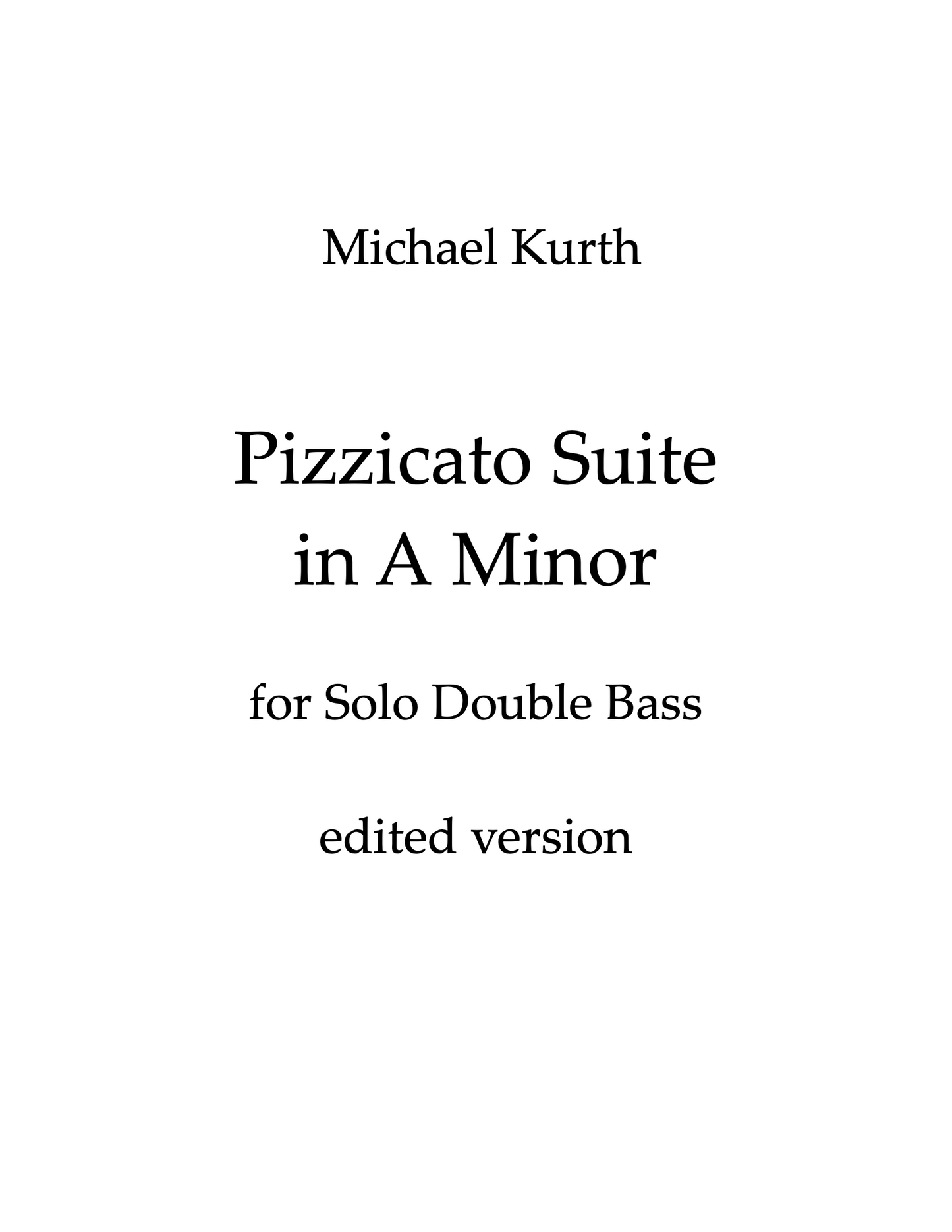 Michael Kurth: Pizzicato Suite in A minor for solo double bass