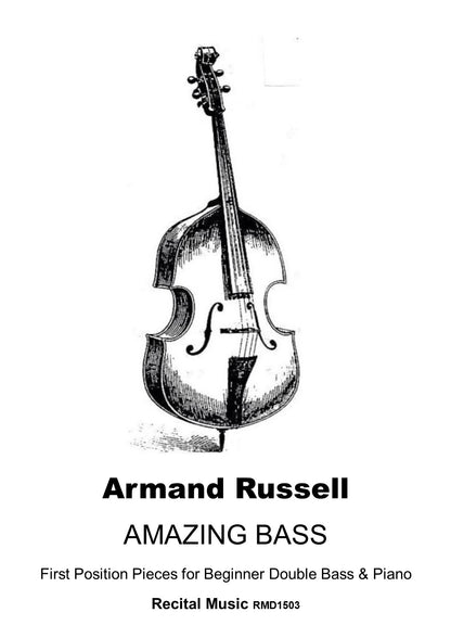 Armand Russell: Amazing Bass - First Position Pieces for Beginner Double Bass & Piano