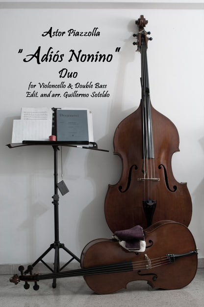 Piazzolla: Adiós Nonino Duo for violoncello and double bass (ed. Soteldo)