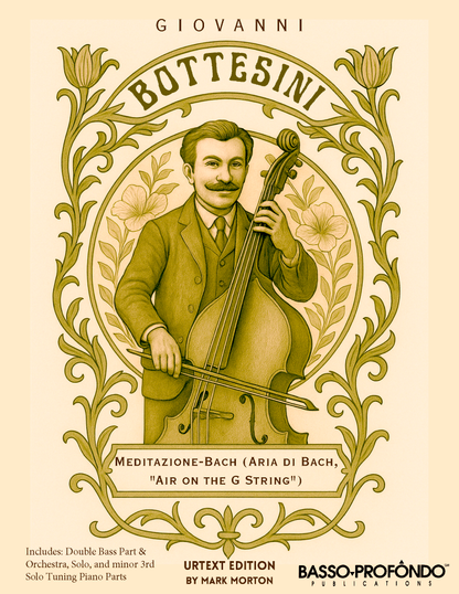 Bottesini: Meditazione-Bach (Aria di Bach, "Air on the G String") for Double Bass and Piano (urtext ed. Mark Morton)