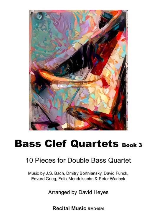 Bass Clef Quartets Book 3: 10 Pieces for double bass quartet (arr. Heyes)