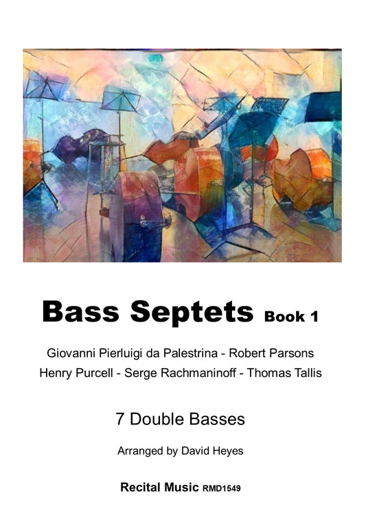 Bass Septets Book 1: Five Pieces for Seven Double Basses (arr. Heyes)