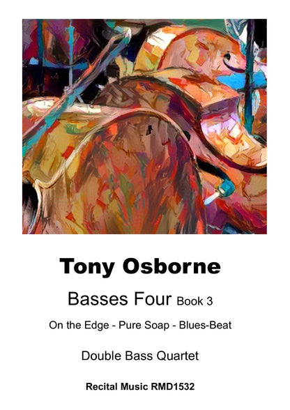 Tony Osborne: Basses Four Book 3 for double bass quartet