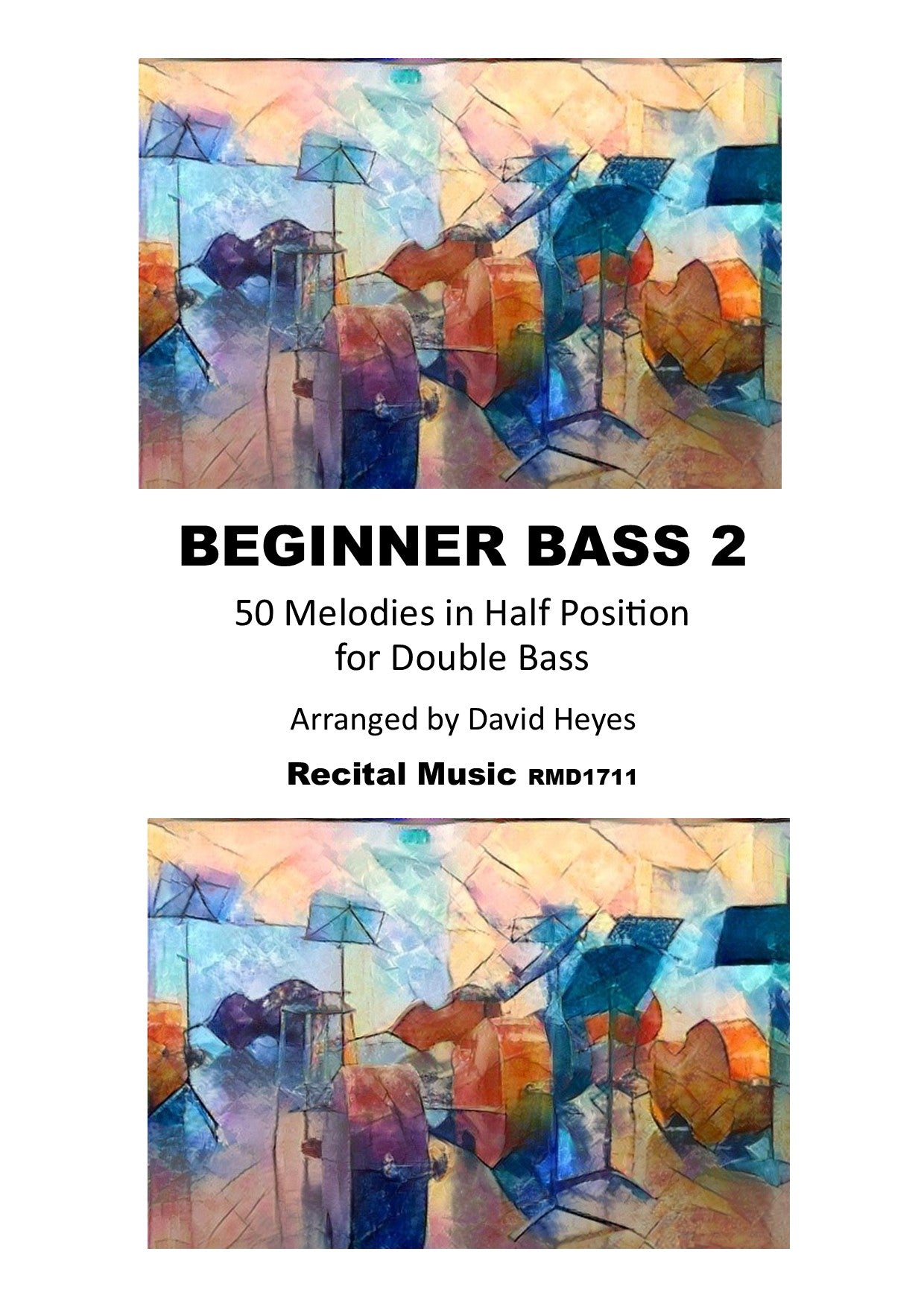 Beginner Bass 2: 50 Melodies in Half Position for Double Bass (Heyes ...