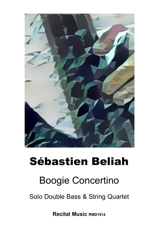Sébastien Beliah: Boogie Concertino for solo double bass & string quartet