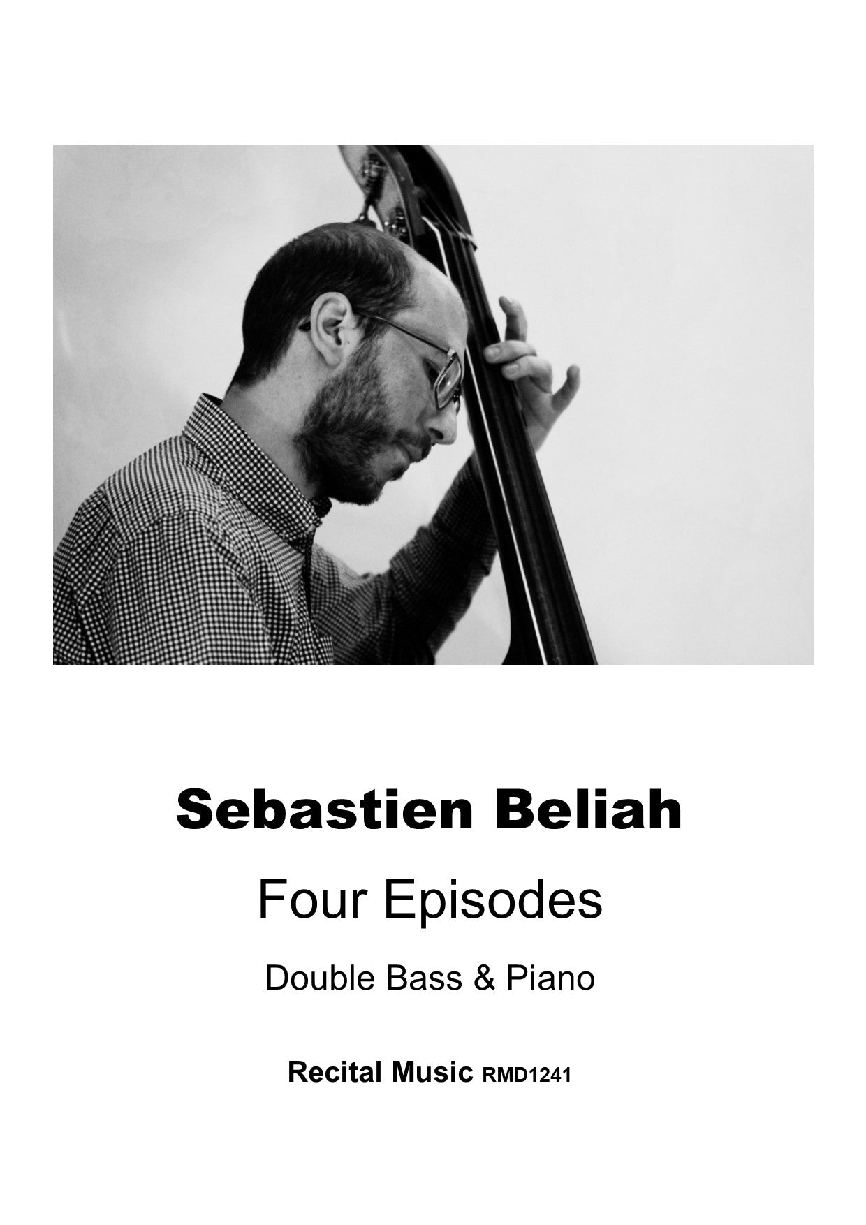 Sebastien Beliah: Four Episodes for double bass & piano