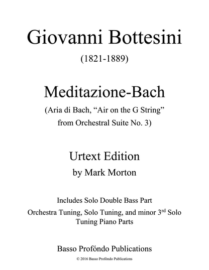 Bottesini: Meditazione-Bach (Aria di Bach, "Air on the G String") for Double Bass and Piano (urtext ed. Mark Morton)