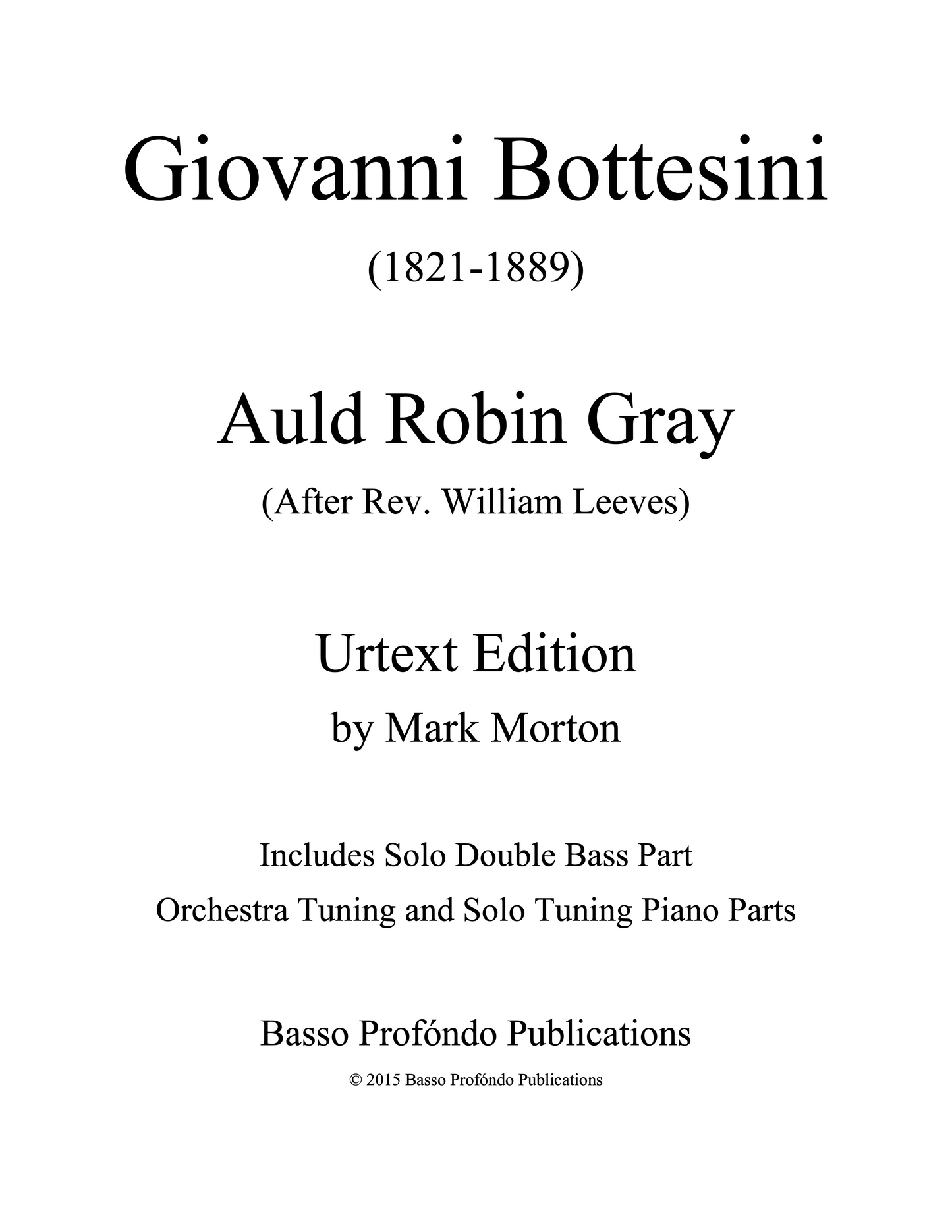 Bottesini: Auld Robin Gray for double bass and piano (urtext ed. Mark Morton)