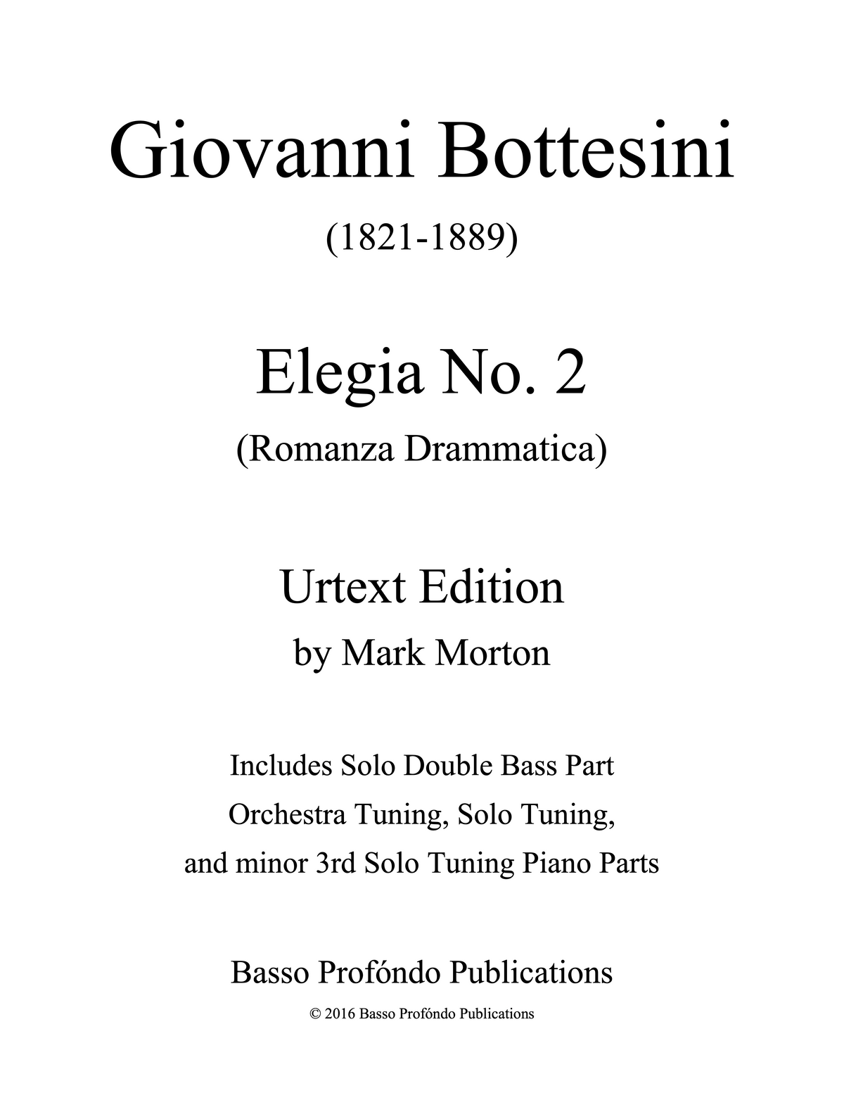 Bottesini: Elegia No. 2 (Romanza Drammatica) for Double Bass and Piano (urtext ed. Mark Morton)