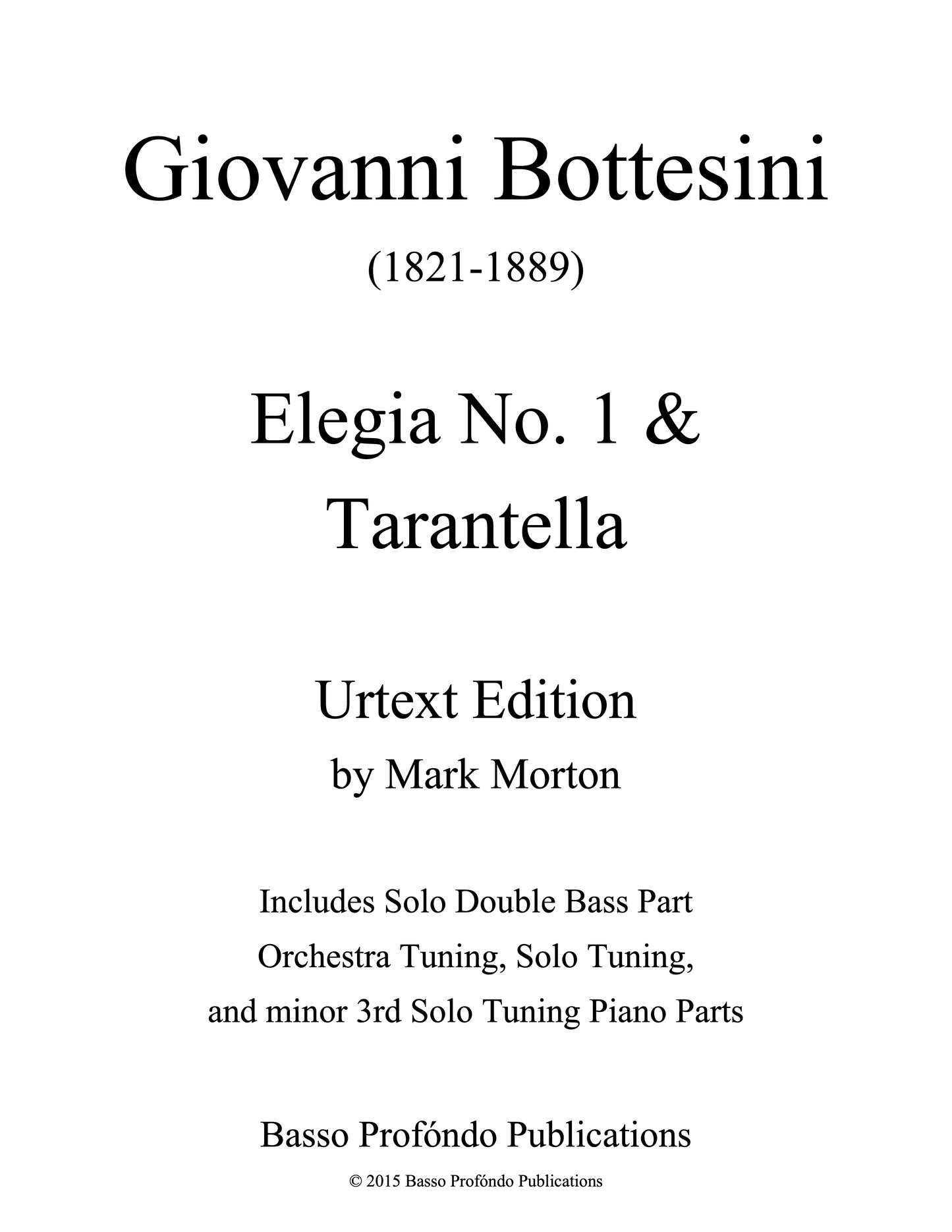 Bottesini: Elegia No. 1 & Tarantella for Double Bass and Piano (urtext ed. Mark Morton)