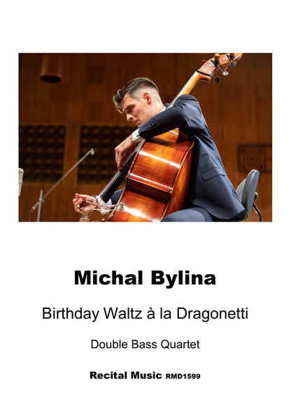 Michal Bylina: Birthday Waltz a la Dragonetti for double bass quartet