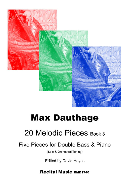 Dauthage: 20 Melodic Pieces Book 3 for double bass & piano (ed. Heyes)