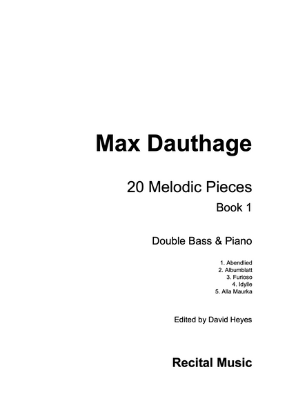 Max Dauthage: 20 Melodic Pieces: Book 1 for double bass & piano