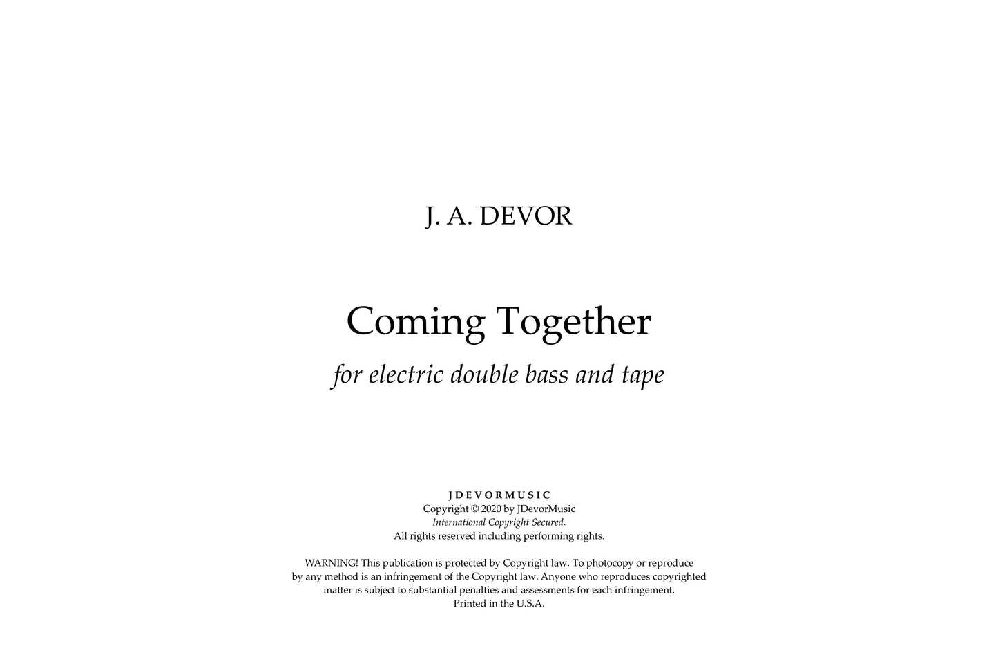 J. A. Devor: Coming Together, amplified double bass and fixed media