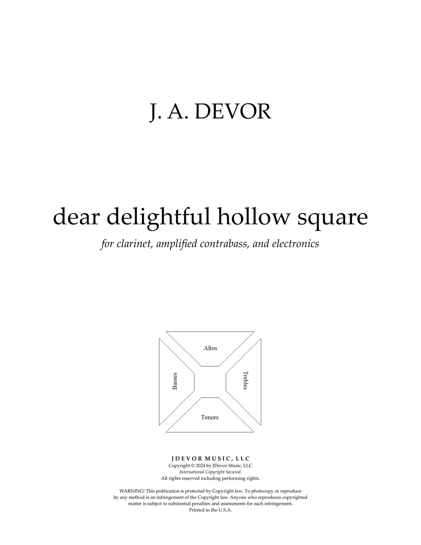 J.A. Devor: dear delightful hollow square, Clarinet in A (doubled Eb soprano), amplified double bass, live electronics