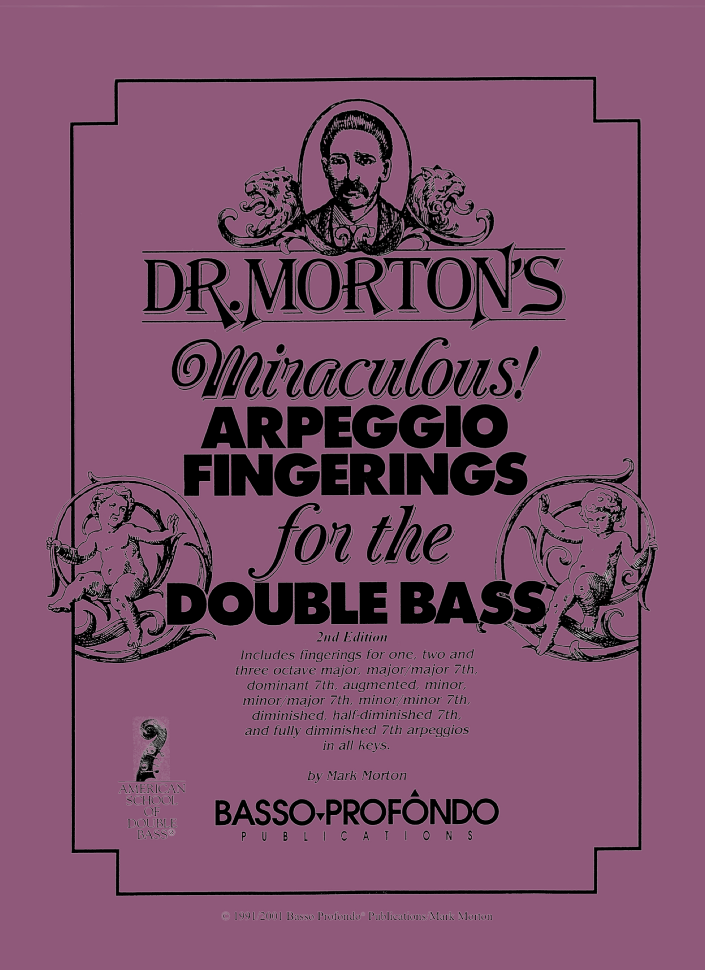 Dr. Morton's Miraculous Arpeggio Fingerings for the Double Bass