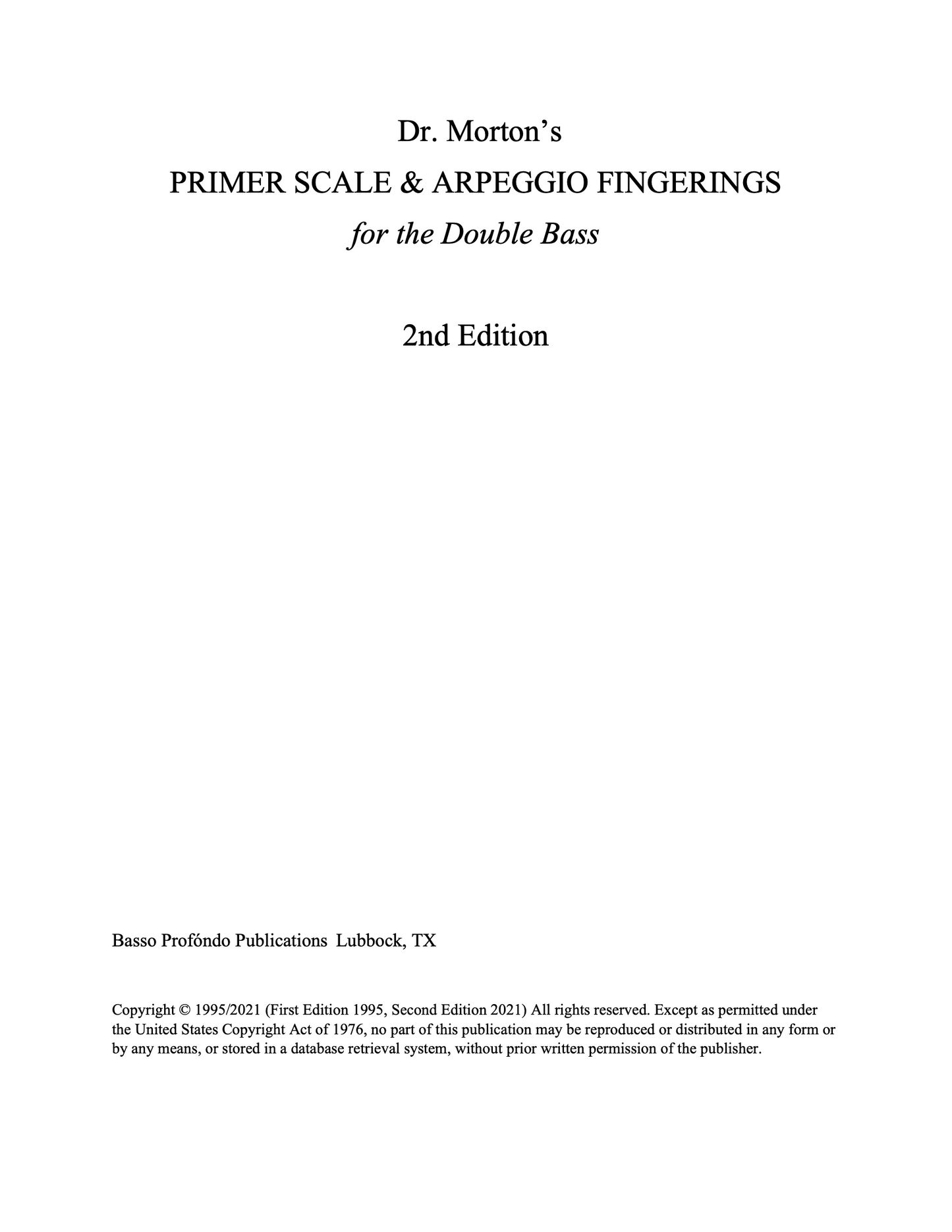 Dr. Morton's Primer Scale & Arpeggio Fingerings for the Double Bass