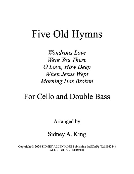 Traditional: Five Old Hymns for cello and double bass (arr. Sidney King)