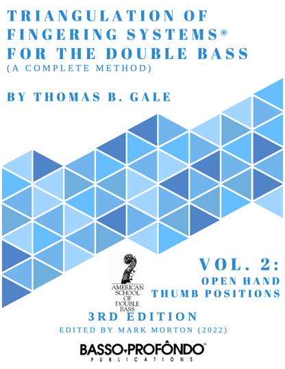 Thomas B. Gale: Triangulation of Fingering Systems for the Double Bass (A Complete Method), Vol. 2