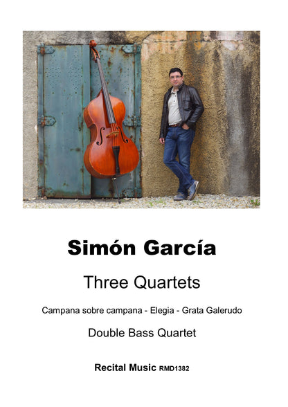 Simón García: 3 Quartets for double bass quartet