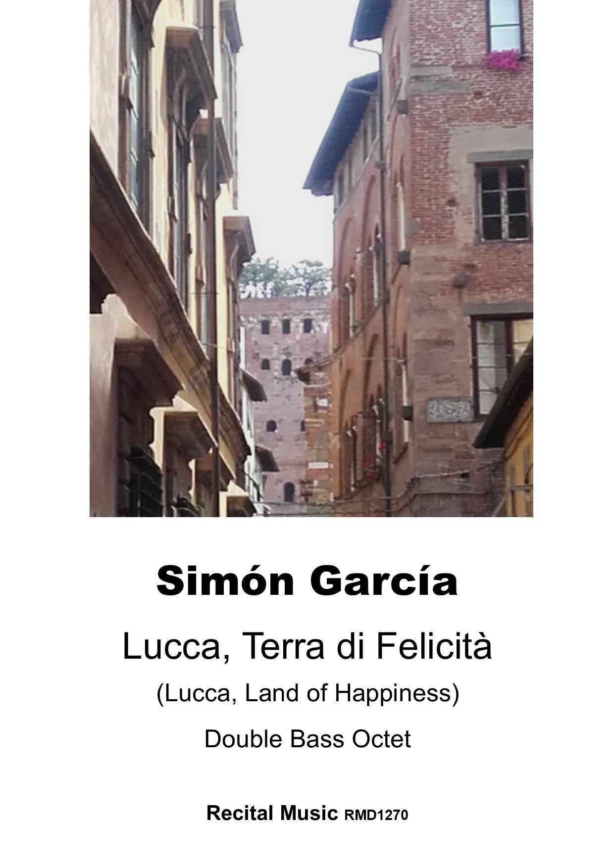 Simón García: Lucca, Terra di Felicitá for double bass octet