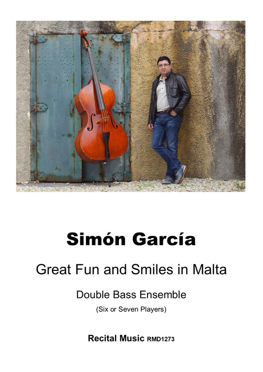 Simón García: Great Fun and Smiles in Malta for 6 or 7 double basses