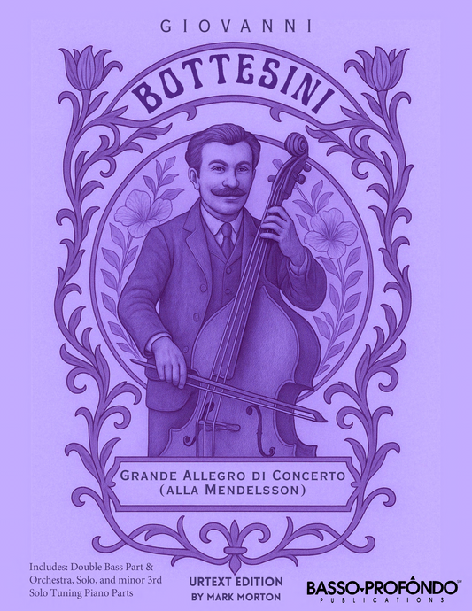 Bottesini: Grande Allegro di Concerto (alla Mendelssohn) for Double Bass and Piano (urtext ed. Mark Morton)