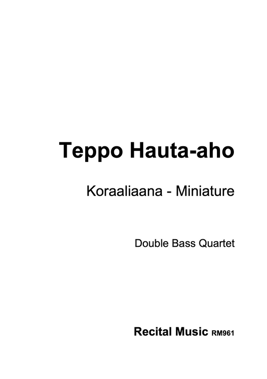 Teppo Hauta-aho: Koraaliaana - Miniature for double bass quartet