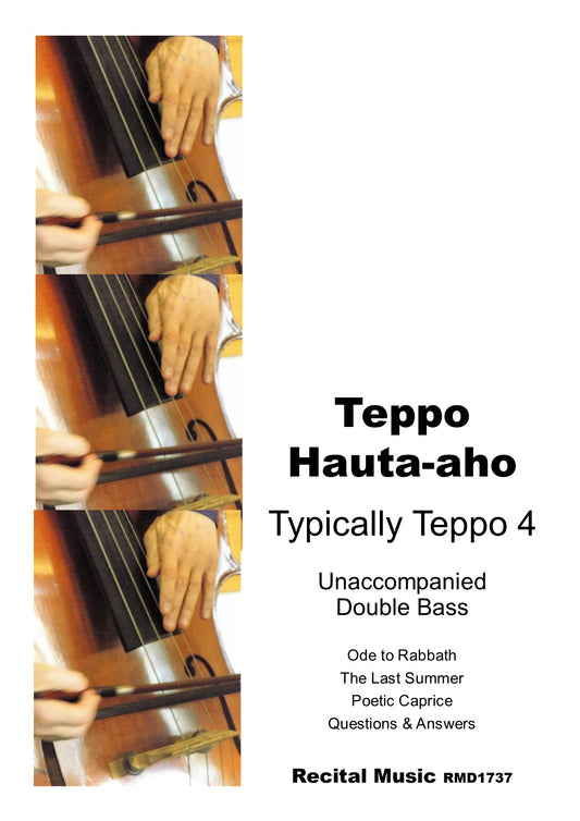Teppo Hauta-aho: Typically Teppo 4 for unaccompanied double bass