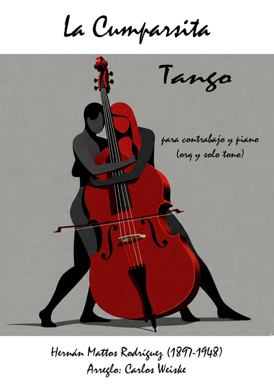 Hernán Mattos Rodríguez: La Cumparsita for double bass and piano (arr. Carlos Weiske)