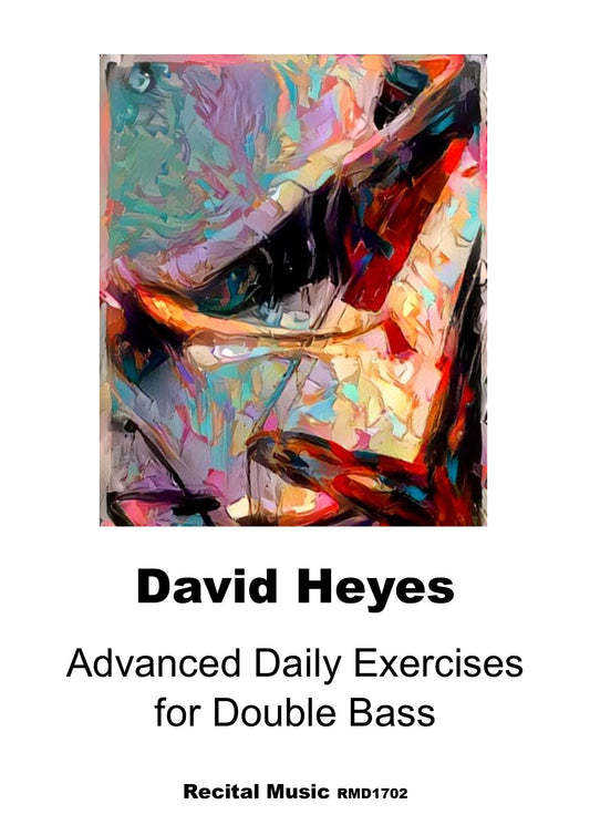 David Heyes: Advanced Daily Exercises for Double Bass
