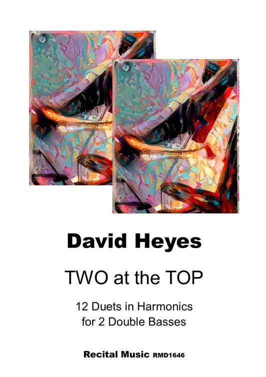 David Heyes: Two at the Top - 12 Duets in Harmonics for 2 double basses