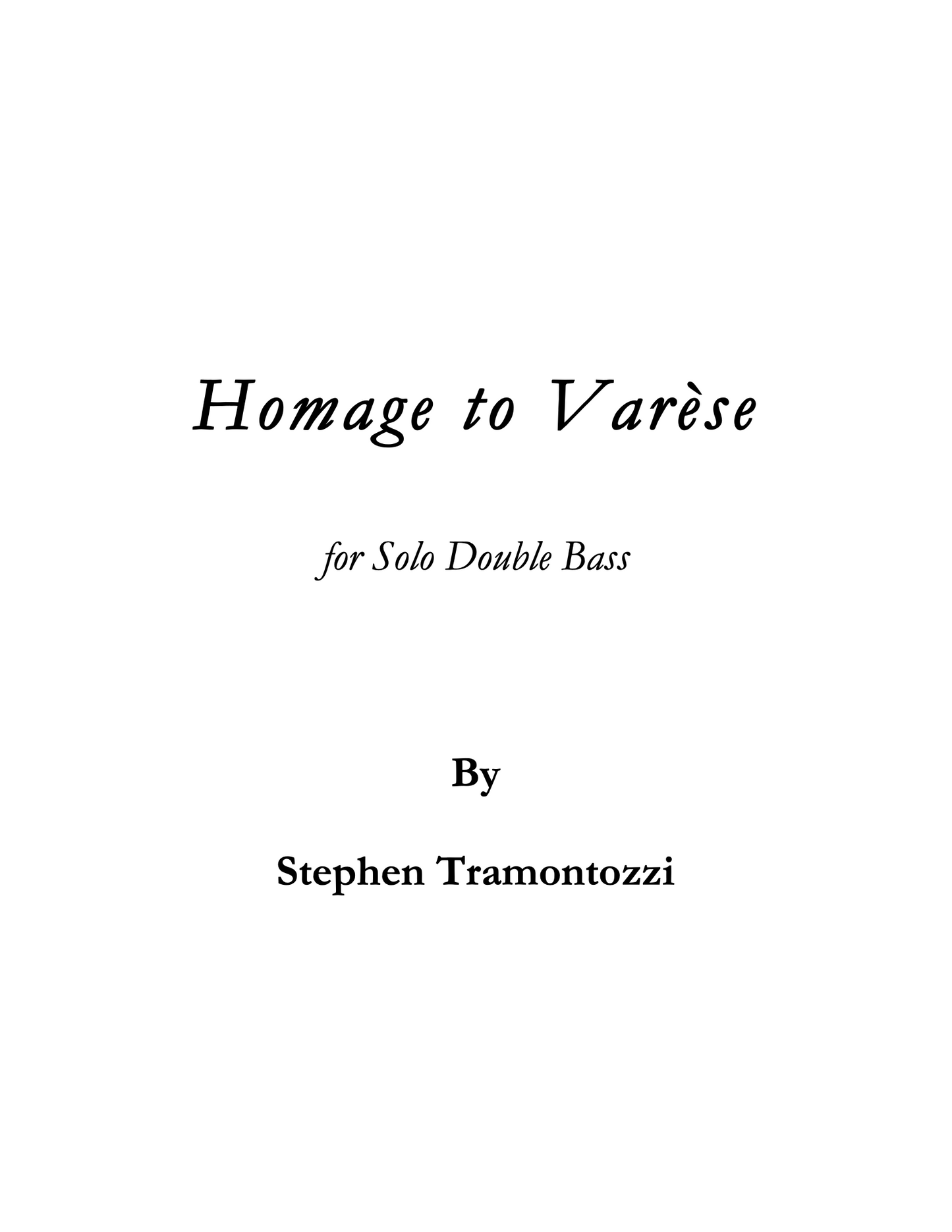 Stephen Tramontozzi: Homage to Varèse for solo double bass