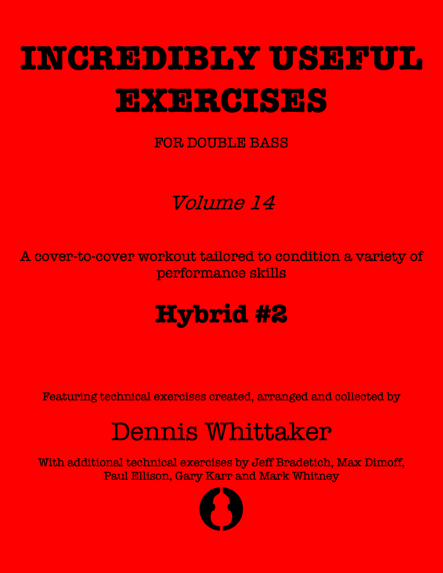 Incredibly Useful Exercises for Double Bass, Vol. 14, Hybrid Workout #2