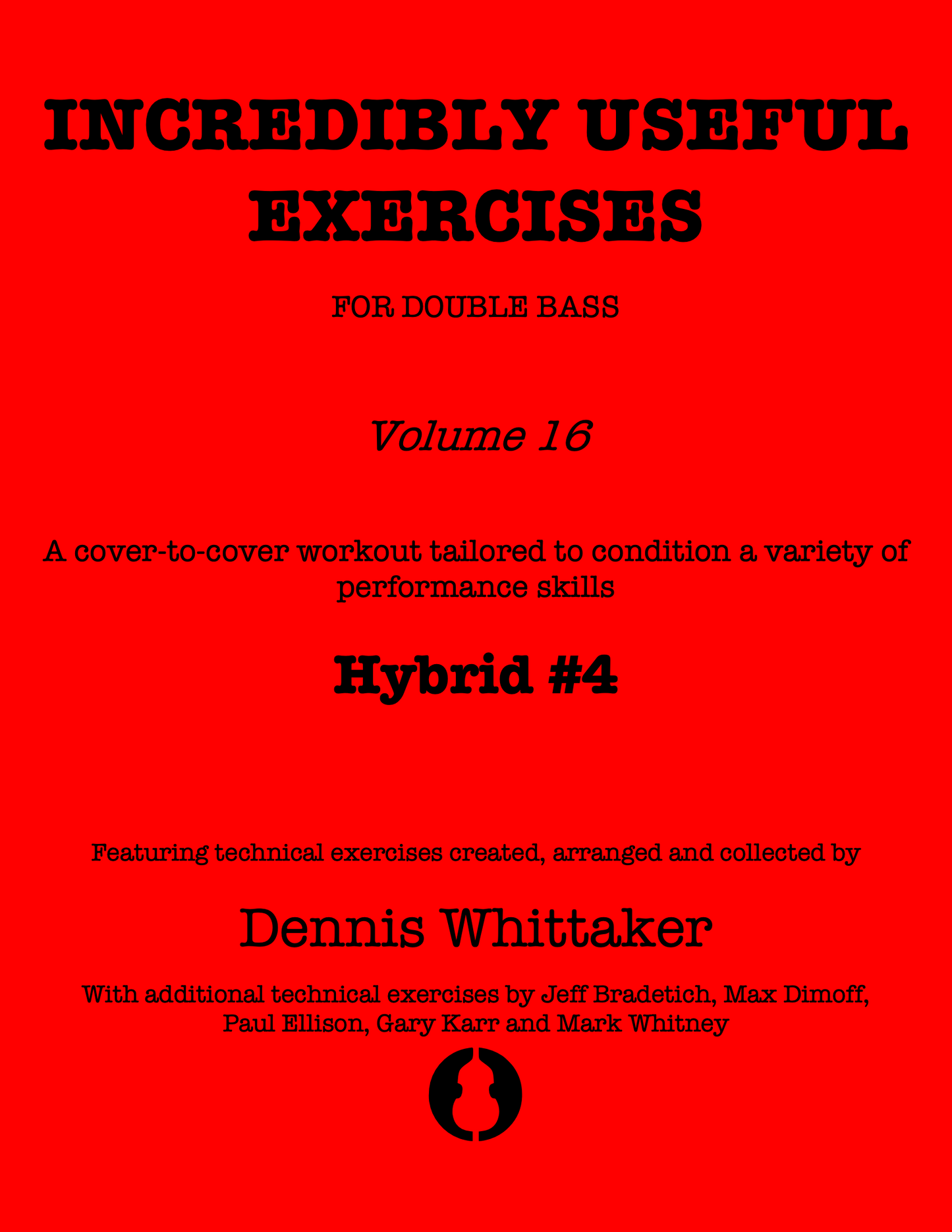 Incredibly Useful Exercises for Double Bass, Vol. 16, Hybrid Workout #4