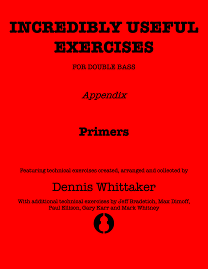 Incredibly Useful Exercises for Double Bass, Vol. 18, Primers