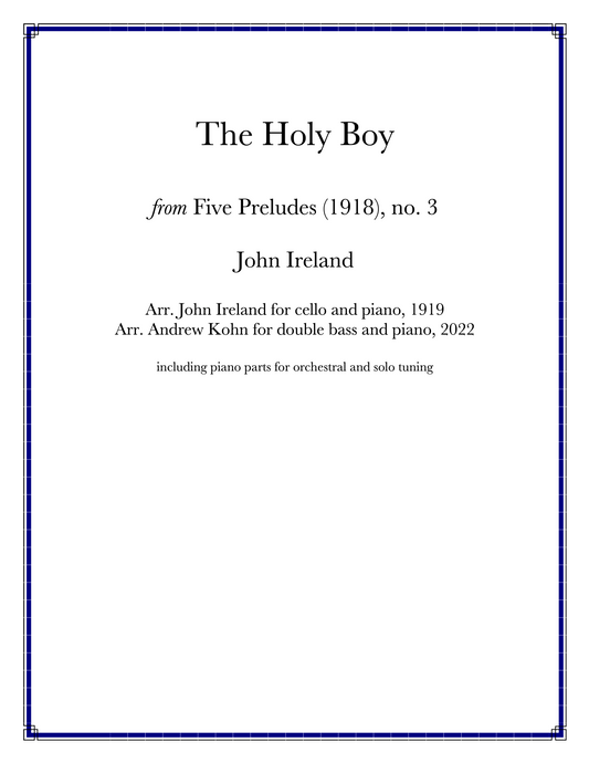 John Ireland: The Holy Boy from Five Preludes, no. 3 for double bass and piano (arr. Andrew Kohn)