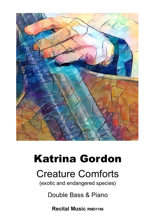 Katrina Gordon: Creature Comforts (exotic and endangered species) for double bass & piano
