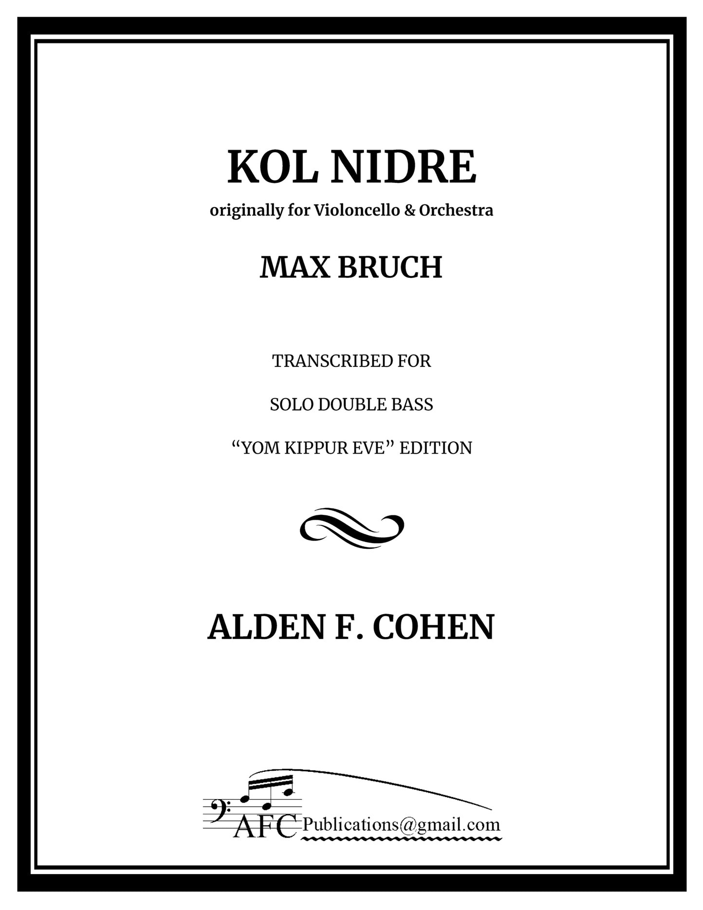 Max Bruch: Kol Nidre for solo double bass & cello and db (arranged by Alden Cohen)